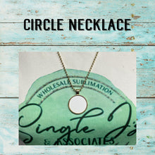 Load image into Gallery viewer, Circle Necklace

