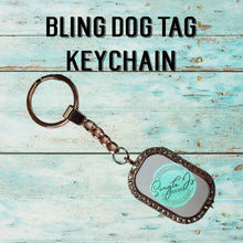 Load image into Gallery viewer, Bling Dog Tag Keychain
