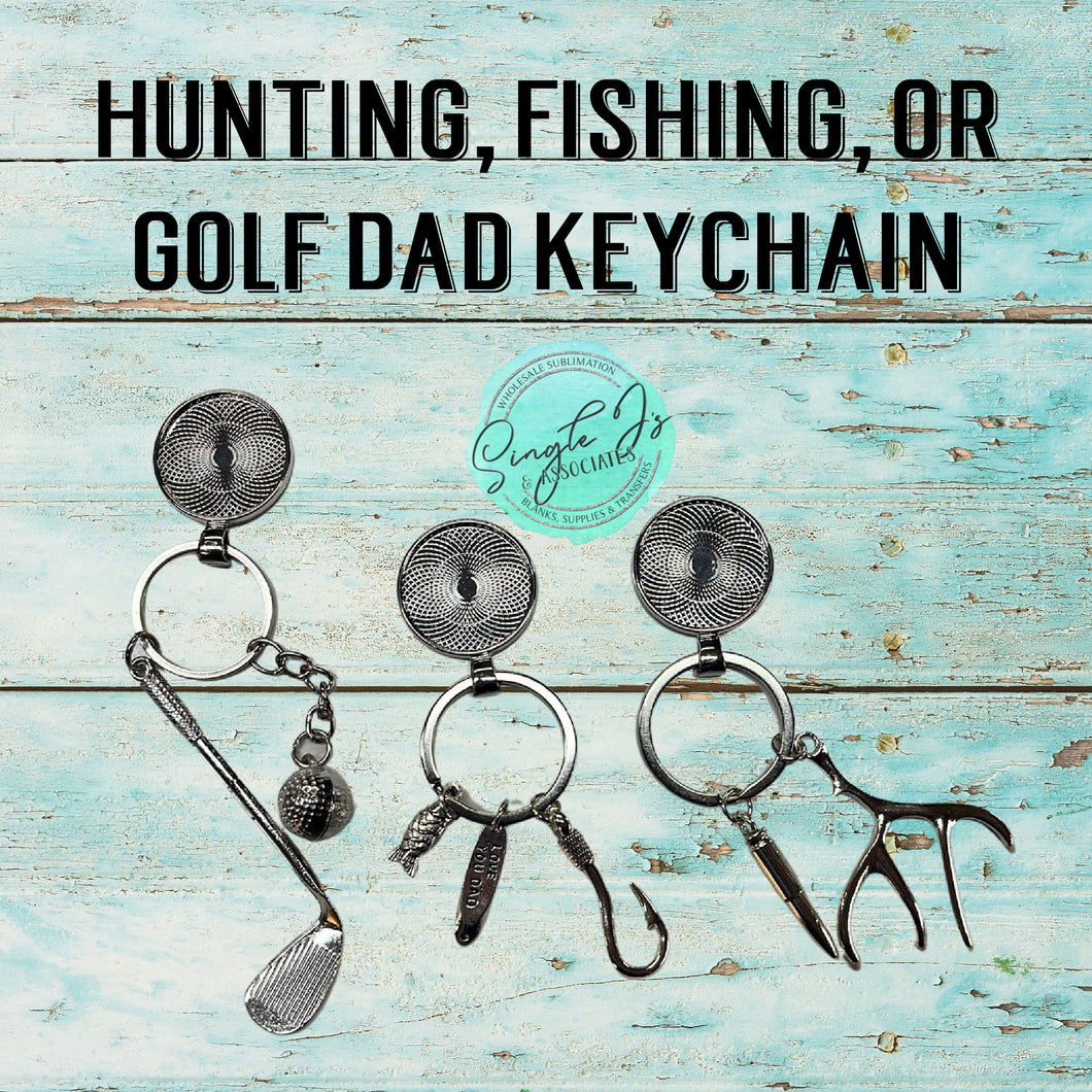 Hunting, Fishing, or Golf Dad Keychain