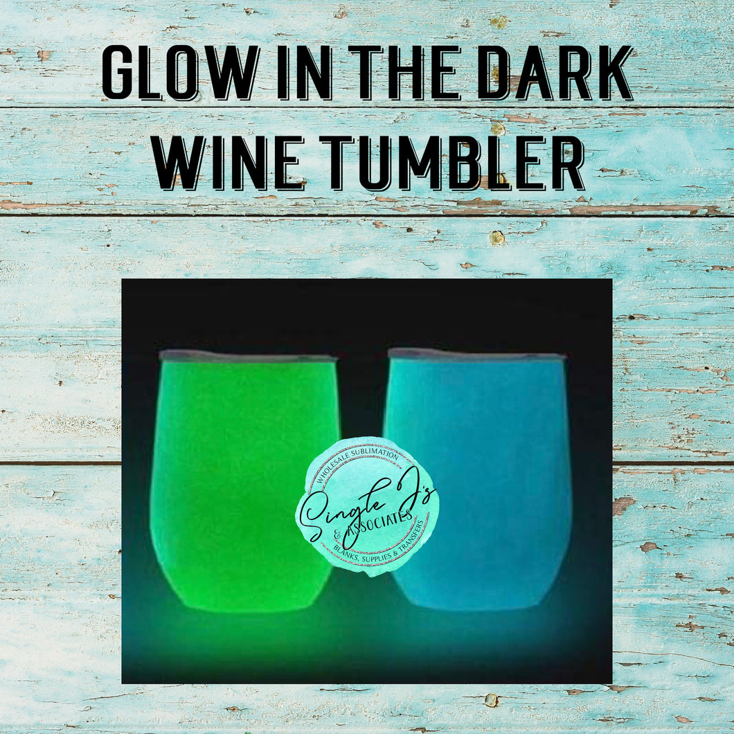 Glow in the dark wine tumbler