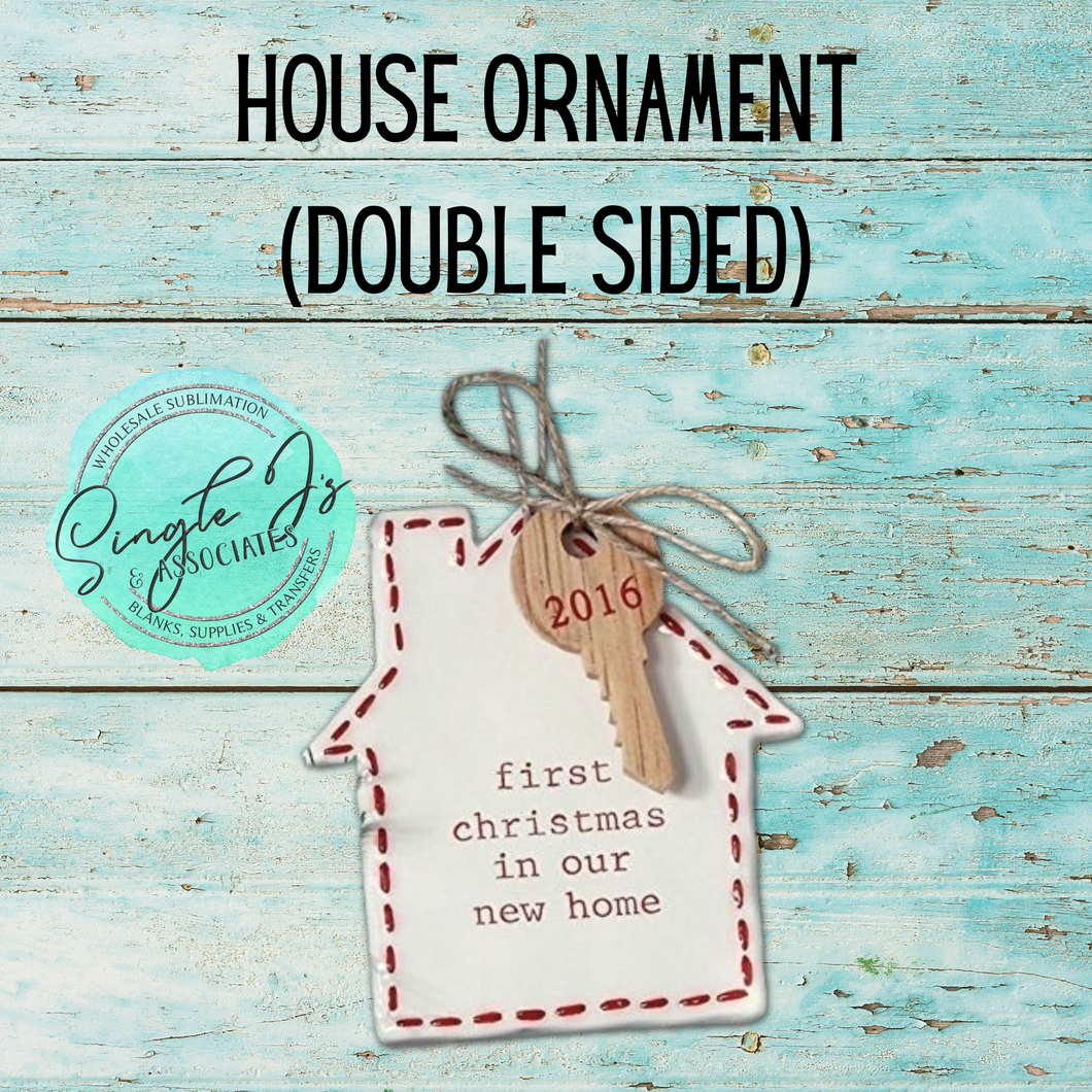 House Ornament (Double Sided)