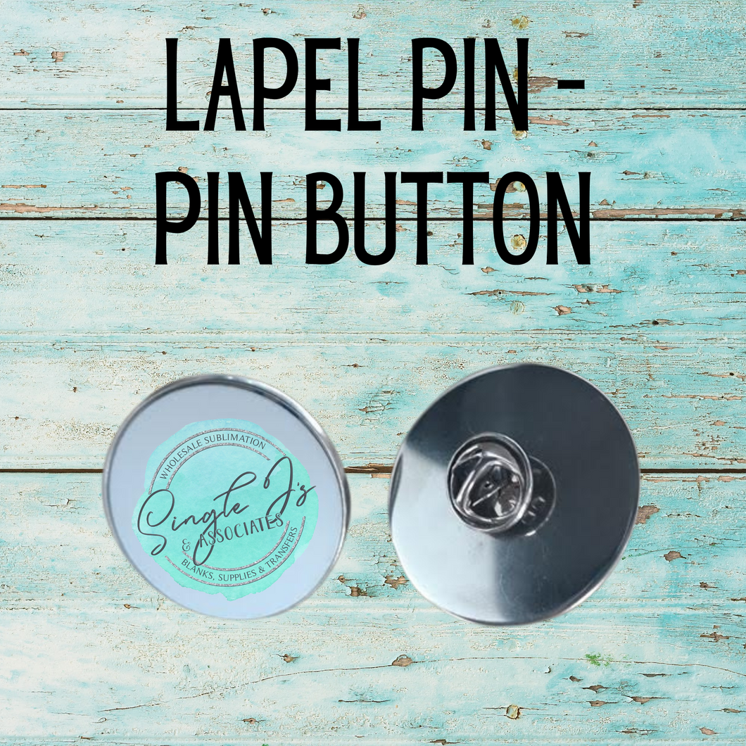 Lapel Pin - Pin Button