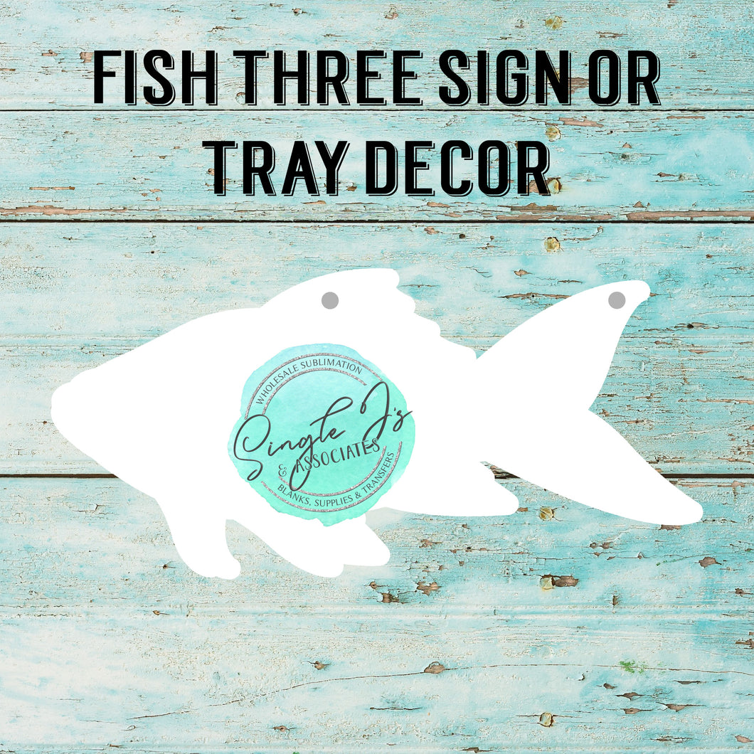 Fish Three Sign or Tray Decor