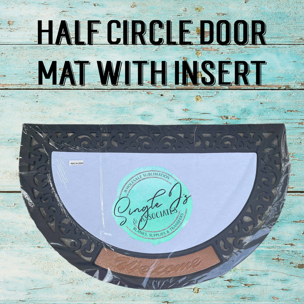 Half Circle Door Mat with Insert
