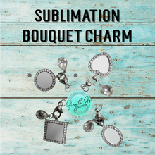 Load image into Gallery viewer, Sublimation bouquet charm
