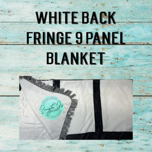 Load image into Gallery viewer, White Back Fringe 9 Panel Blanket
