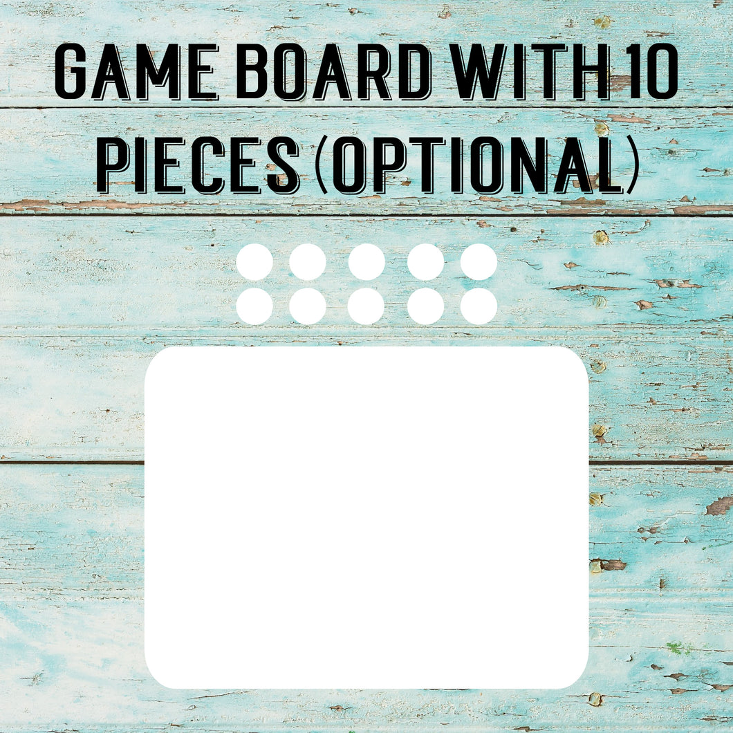 Game Board with 10 pieces (optional)